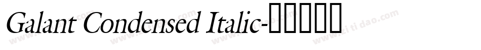 Galant Condensed Italic字体转换